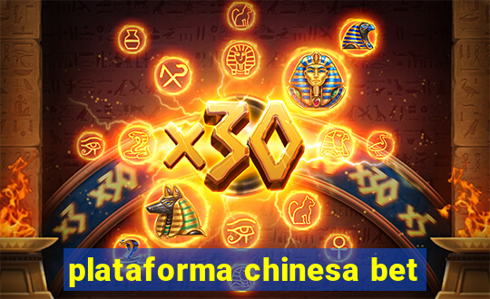 plataforma chinesa bet